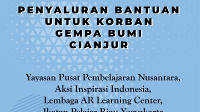 Kolaborasi Ikatan Pelajar Riau Yogya, Aksi Inspirasi Indonesia, YPPN dan AR Learning Center Peduli Penyaluran Gempa bumi Cianjur