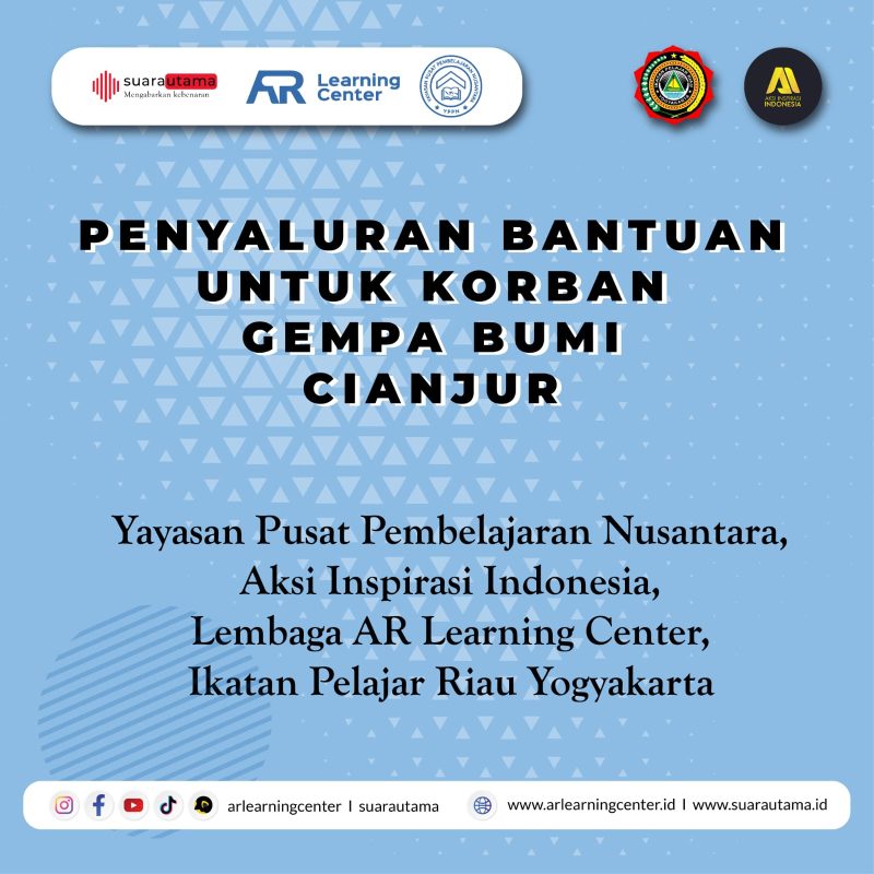 Kolaborasi Ikatan Pelajar Riau Yogya, Aksi Inspirasi Indonesia, YPPN dan AR Learning Center Peduli Gempa bumi Cianjur. Foto/Design: Saepudin Fikri (SUARA UTAMA)