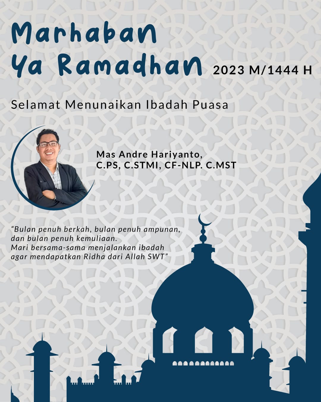 Marhaban Ya Ramadhan 1444 H. Foto: Founder & Pimred Suara Utama Mas Andre Hariyanto