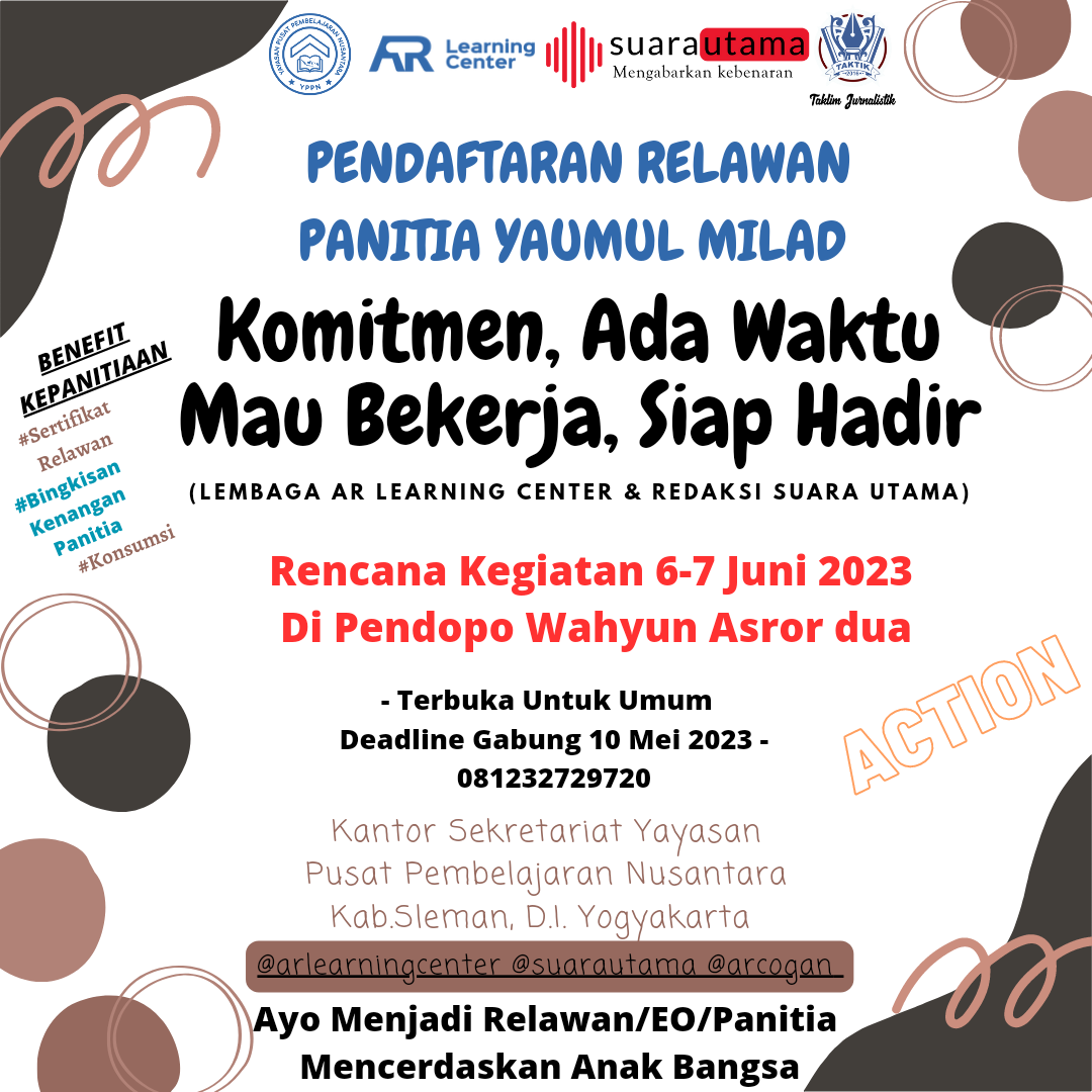 AR Learning Center Buka Kesempatan mendaftar menjadi Relawan Panitia Yaumul Milad Ketiga di Yogyakarta. Foto: Dok. Pribadi/Mas Andre Hariyanto (SUARA UTAMA)