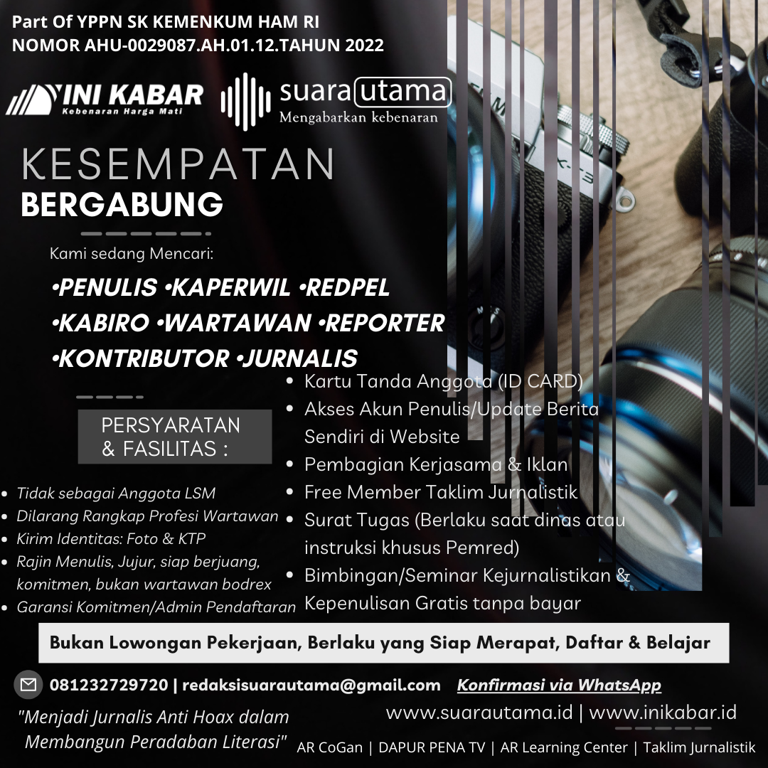 Kesempatan Menjadi Kaperwil, Kabiro, Kontributor, Jurnalis, Wartawan, dan Penulis Redaksi Suara Utama & Ini Kabar. FOTO: Pamflet Poster RSU & RED-IK/CP 081232729720 (Andre Hariyanto/SUARA UTAMA)