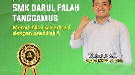 SMK Darul Falah Tanggamus Raih Akreditasi A dari BAN-PDM