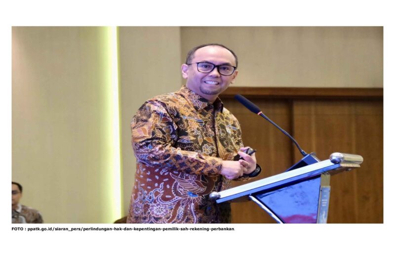 FOTO : ppatk.go.id/siaran_pers/perlindungan-hak-dan-kepentingan-pemilik-sah-rekening-perbankan.