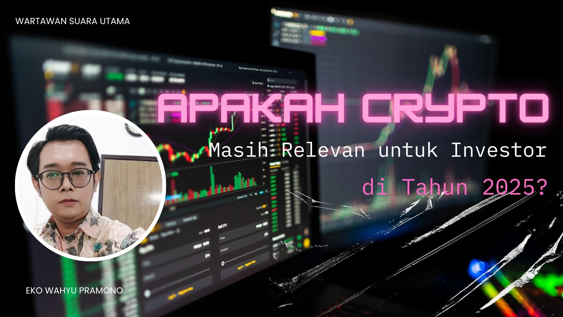 Apakah Crypto Masih Relevan untuk Investor di Tahun 2025? - Suara Utama ID