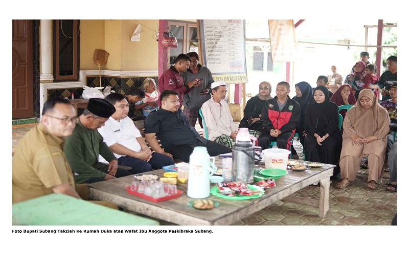 Foto Bupati Subang Takziah Ke Rumah Duka atas Wafat Ibu Anggota Paskibraka Subang.
