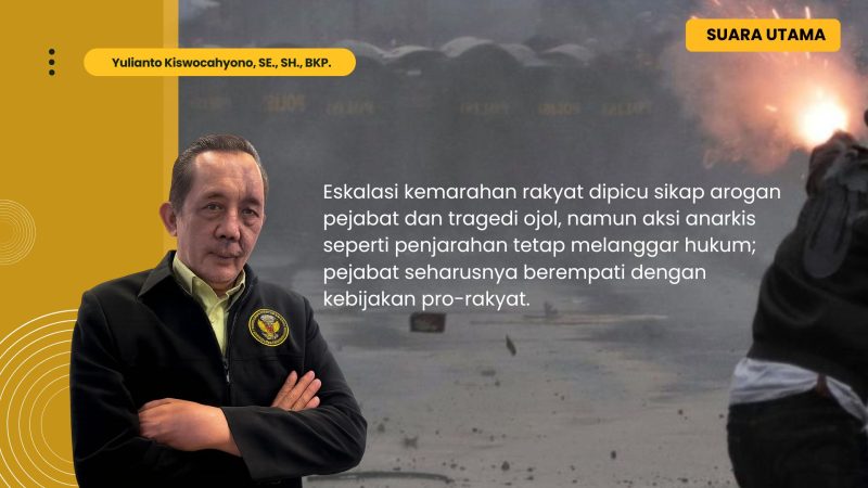 Yulianto Kiswocahyono menegaskan bahwa kemarahan rakyat dipicu sikap arogan pejabat dan tragedi ojol, namun tindakan anarkis seperti penjarahan tetap melanggar hukum. Ia menekankan pentingnya pejabat berempati melalui kebijakan yang pro-rakyat.