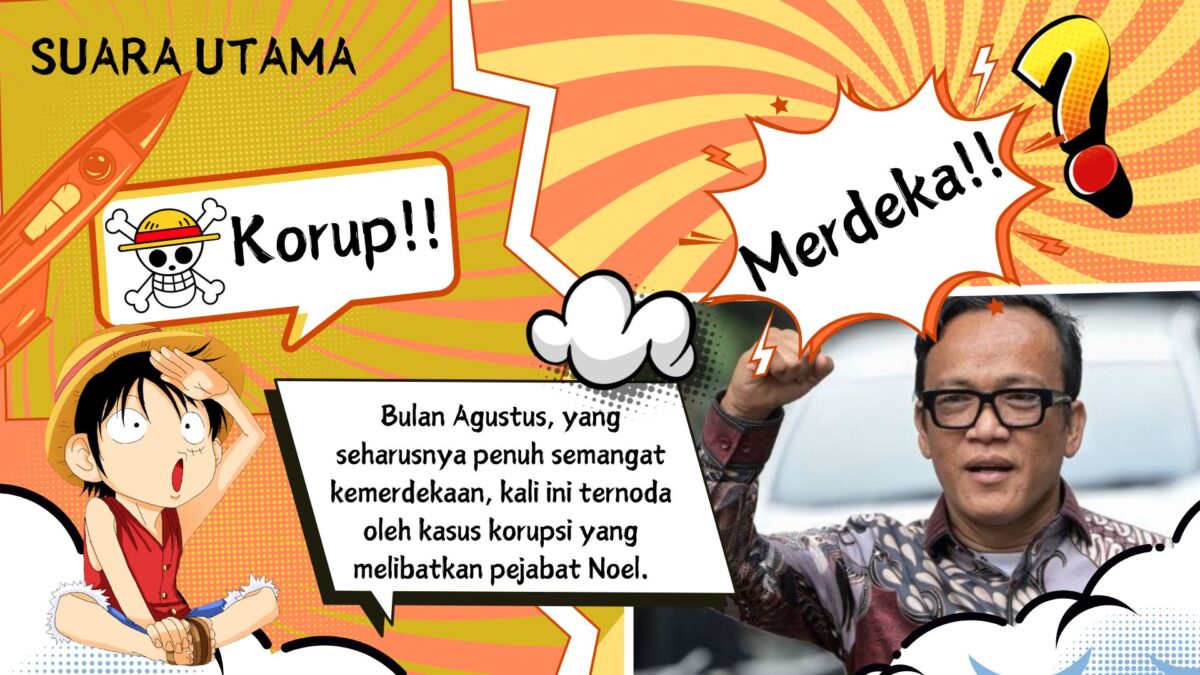 Tema kemerdekaan yang biasanya dikaitkan dengan semangat positif, kali ini ternoda oleh praktik korupsi yang melibatkan pejabat tersebut. Dalam gambar, terdapat gambar tokoh Luffy dari anime One Piece yang mewakili ekspresi protes terhadap korupsi, dengan teks yang menyampaikan bahwa meskipun bulan Agustus identik dengan semangat kemerdekaan, kali ini terkontaminasi oleh kasus korupsi yang melibatkan Noel.