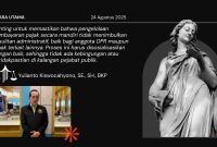 Yulianto Kiswocahyono, SE., SH., BKP, menekankan pentingnya sosialisasi pengelolaan pajak mandiri untuk menghindari kebingungan di kalangan pejabat publik, seperti yang dibahas dalam Suara Utama 24 Agustus 2025.