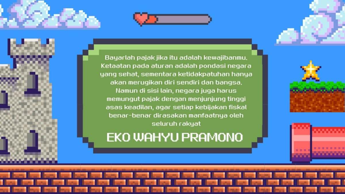utipan Eko Wahyu Pramono, anggota IWPI, yang menekankan kewajiban membayar pajak serta pentingnya asas keadilan dalam pemungutannya.
