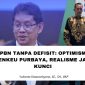 Yulianto Kiswocahyono menegaskan, optimisme APBN tanpa defisit harus dibarengi strategi realistis, disiplin fiskal, dan reformasi perpajakan.