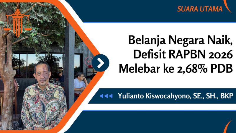 Praktisi perpajakan Yulianto Kiswocahyono, SE., SH., BKP memberikan pandangan terkait usulan pemerintah atas pelebaran defisit RAPBN 2026 yang naik menjadi 2,68% PDB. Ia menekankan pentingnya alokasi belanja pada sektor produktif serta penguatan transparansi dan pengawasan fiskal.