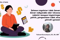 Yulianto Kiswocahyono menegaskan, tanpa regulator yang independen dari tekanan industri dan politik, pengawasan asuransi tak akan pernah optimal.