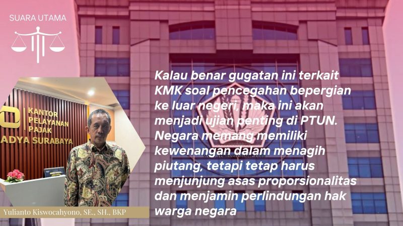 Praktisi hukum dan perpajakan, Yulianto Kiswocahyono, SE., SH., BKP, menilai gugatan Tutut Soeharto terhadap Menteri Keuangan akan menjadi ujian penting di PTUN. Ia menekankan bahwa negara memang berwenang menagih piutang, namun harus tetap menjunjung asas proporsionalitas serta menjamin perlindungan hak warga negara.