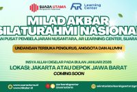 Milad Akbar 2026 Siap Digelar, Momen Besar Silaturahmi Nasional Keluarga Besar AR Learning Center dan Suara Utama