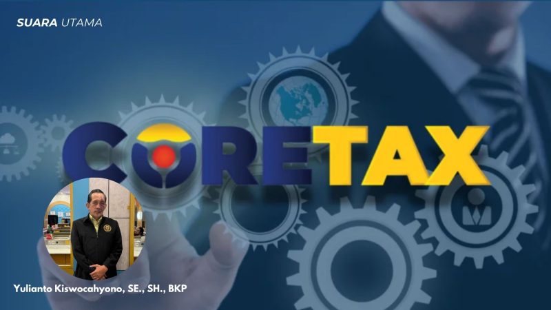 Yulianto Kiswocahyono, SE., SH., BKP menyoroti percepatan perbaikan sistem Coretax yang tengah dilakukan Kementerian Keuangan.