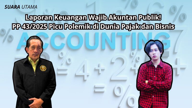 Yulianto Kiswocahyono, SE., SH., BKP dan Eko Wahyu Pramono, S.Ak menyoroti polemik PP 43/2025 tentang kewajiban laporan keuangan oleh akuntan publik. (Foto: Suara Utama)