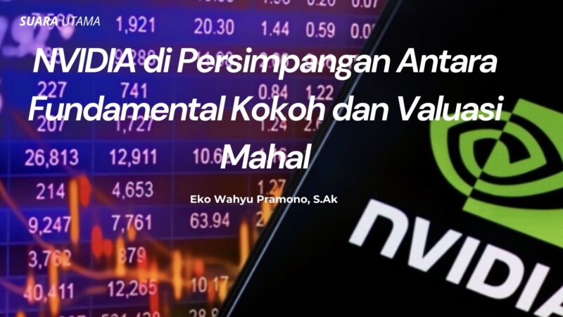 Tampilan layar yang menunjukkan pergerakan harga saham dan logo NVIDIA. Saham NVIDIA (NASDAQ: NVDA) terus mencatatkan rekor baru di tengah lonjakan permintaan chip kecerdasan buatan (AI). Namun, sejumlah analis, termasuk Eko Wahyu Pramono, S.Ak, menilai valuasi perusahaan kini berada di tingkat yang perlu diwaspadai.