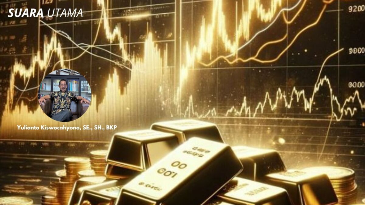 Yulianto Kiswocahyono, SE., SH., BKP menilai emas tetap menjadi komoditas safe haven di tengah ketidakpastian ekonomi global.