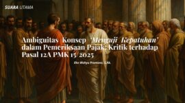 Ilustrasi perdebatan filsafat klasik menggambarkan dialektika antara hukum dan keadilan merefleksikan ambiguitas konsep “menguji kepatuhan” dalam pemeriksaan pajak sebagaimana diatur dalam Pasal 12A PMK 15/2025.
