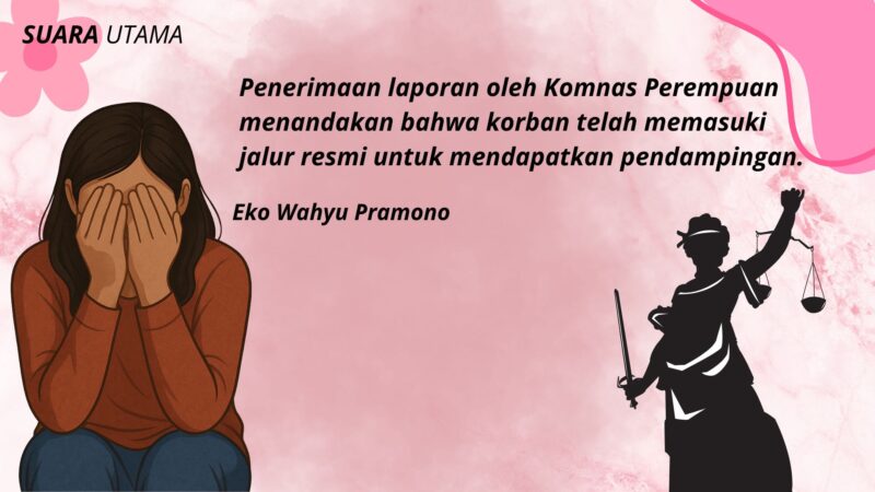 Ilustrasi seorang perempuan yang menutupi wajahnya sebagai simbol kondisi psikologis korban kekerasan. Kutipan pendapat praktisi hukum Eko Wahyu Pramono menegaskan bahwa penerimaan laporan oleh Komnas Perempuan menjadi langkah awal bagi korban untuk mendapatkan pendampingan melalui mekanisme rujukan yang tersedia.