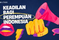 Ilustrasi kampanye Suara Utama bertema “Keadilan bagi Perempuan Indonesia”.
Gambar ini menampilkan simbol-simbol keberanian dan suara perempuan megafon sebagai representasi advokasi publik, kepalan tangan sebagai simbol perlawanan terhadap ketidakadilan, serta bibir terbuka yang melambangkan keberanian untuk bersuara.