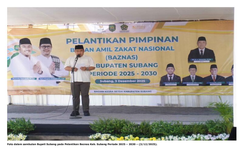 Foto dalam sambutan Bupati Subang pada Pelantikan Baznas Kab. Subang Periode 2025 – 2030 – (3/12/2025).