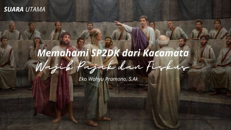 Ilustrasi dialog dan perdebatan di ruang publik menggambarkan proses klarifikasi dan pertukaran pandangan antara Wajib Pajak dan fiskus dalam mekanisme SP2DK, sebagai bagian dari upaya menjaga kepatuhan pajak yang berkeadilan dan berbasis komunikasi.