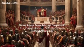 Ilustrasi penegasan kewenangan negara dalam penentuan status subjek pajak berbasis substansi. Melalui PER-23/PJ/2025, Direktorat Jenderal Pajak menegaskan bahwa penilaian status subjek pajak tidak lagi bersifat formalistik, melainkan didasarkan pada keadaan ekonomi dan pengendalian yang sebenarnya.