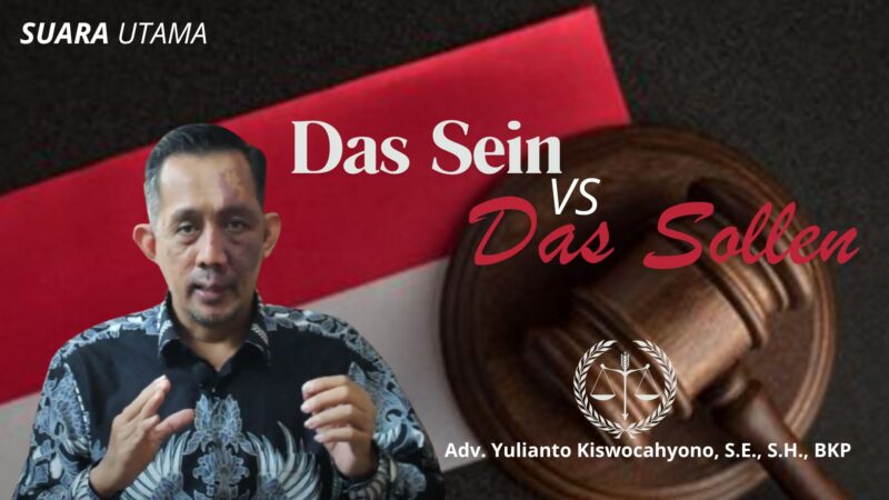 Adv. Yulianto Kiswocahyono, S.E., S.H., BKP, advokat dan konsultan pajak sekaligus Ketua Komite Tetap Bidang Fiskal dan Moneter Kadin Jawa Timur, menyampaikan pandangan kritis mengenai kesenjangan antara Das Sein dan Das Sollen dalam praktik penegakan hukum di Indonesia.