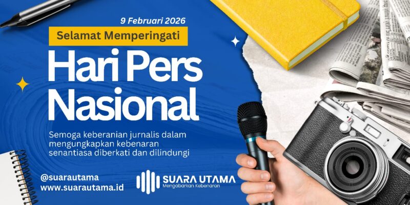Hari Pers Nasional 2026, Suara Utama Konsisten Mengabarkan Kebenaran untuk Publik
