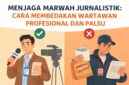 FOTO: Tips Mengenal Wartawan Bodrex dan Wartawan Profesional (Andre Hariyanto/SUARA UTAMA)