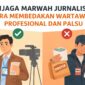 FOTO: Tips Mengenal Wartawan Bodrex dan Wartawan Profesional (Andre Hariyanto/SUARA UTAMA)