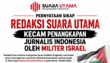 FOTO: Pernyataan Sikap Redaksi Suara Utama Kecam Penangkapan Jurnalis - Wartawan Indonesia oleh Militer Israel (Andre Hariyanto/SUARA UTAMA)