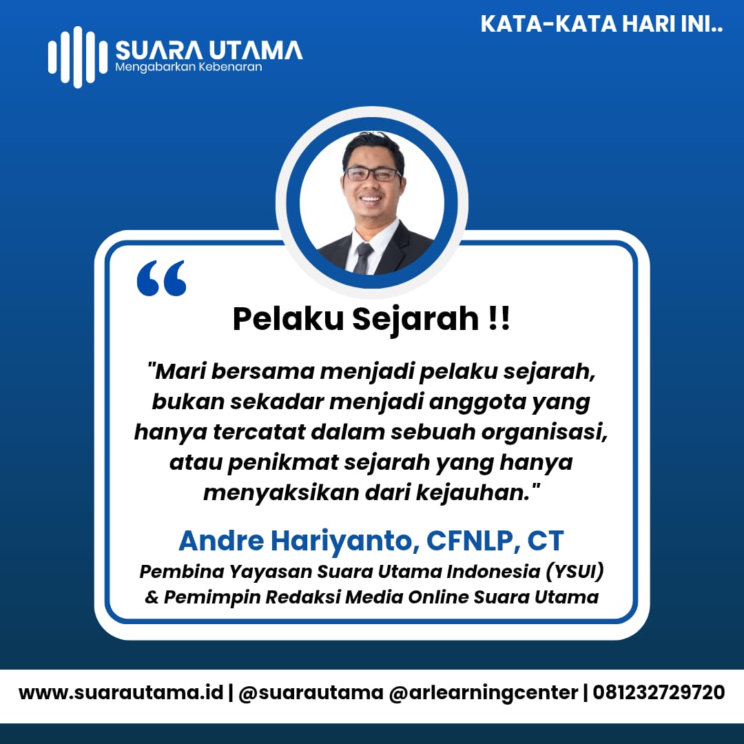 Jangan Sekadar Menjadi Anggota, Mari Menjadi Pelaku Sejarah