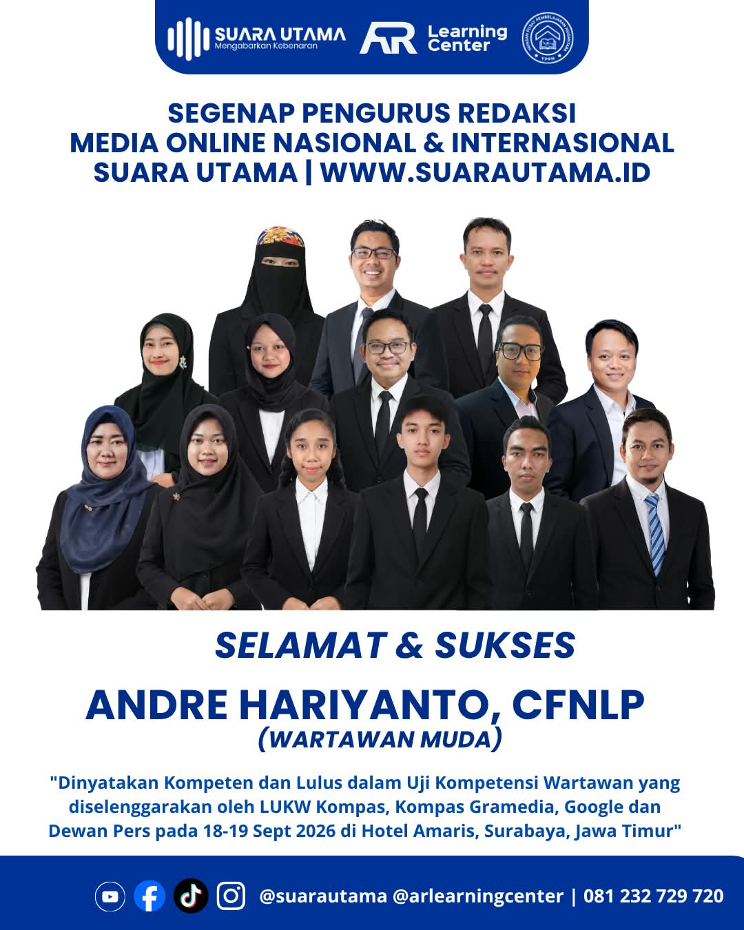 Keterangan Foto: Andre Hariyanto, CFNLP (wartawan muda), dinyatakan kompeten dan lulus Uji Kompetensi Wartawan yang diselenggarakan oleh LUKW Kompas, Kompas Gramedia, Google, dan Dewan Pers pada 18–19 September 2026 di Hotel Amaris, Surabaya, Jawa Timur. (Dok. Pribadi)